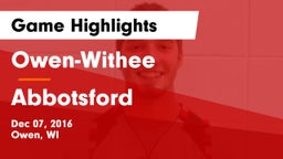 Owen-Withee  vs Abbotsford  Game Highlights - Dec 07, 2016