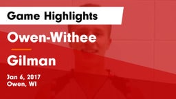 Owen-Withee  vs Gilman Game Highlights - Jan 6, 2017