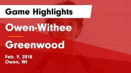 Owen-Withee  vs Greenwood Game Highlights - Feb. 9, 2018
