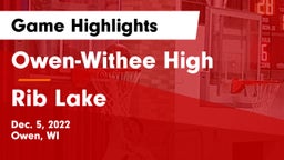 Owen-Withee High vs Rib Lake  Game Highlights - Dec. 5, 2022