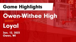 Owen-Withee High vs Loyal  Game Highlights - Jan. 12, 2023