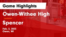 Owen-Withee High vs Spencer  Game Highlights - Feb. 3, 2023