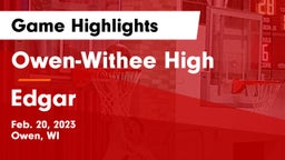 Owen-Withee High vs Edgar  Game Highlights - Feb. 20, 2023