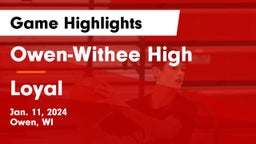 Owen-Withee High vs Loyal  Game Highlights - Jan. 11, 2024