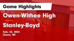 Owen-Withee High vs Stanley-Boyd  Game Highlights - Feb. 22, 2024