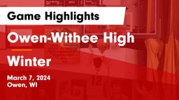 Owen-Withee High vs Winter  Game Highlights - March 7, 2024