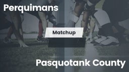 Matchup: Perquimans High vs. Pasquotank County  2016