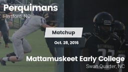 Matchup: Perquimans High vs. Mattamuskeet Early College  2016