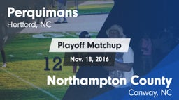 Matchup: Perquimans High vs. Northampton County  2016
