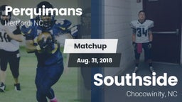 Matchup: Perquimans High vs. Southside  2018