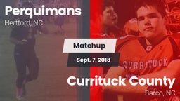 Matchup: Perquimans High vs. Currituck County  2018