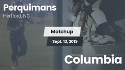 Matchup: Perquimans High vs. Columbia  2019