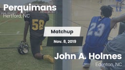 Matchup: Perquimans High vs. John A. Holmes  2019