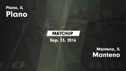 Matchup: Plano  vs. Manteno  2016