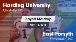 Matchup: Harding University vs. East Forsyth  2016