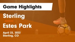 Sterling  vs Estes Park  Game Highlights - April 23, 2022
