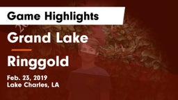 Grand Lake  vs Ringgold Game Highlights - Feb. 23, 2019