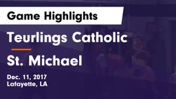 Teurlings Catholic  vs St. Michael  Game Highlights - Dec. 11, 2017