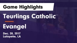 Teurlings Catholic  vs Evangel Game Highlights - Dec. 28, 2017