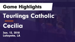 Teurlings Catholic  vs Cecilia  Game Highlights - Jan. 12, 2018