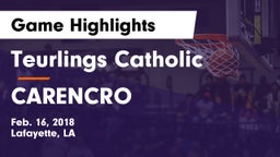 Teurlings Catholic  vs CARENCRO  Game Highlights - Feb. 16, 2018
