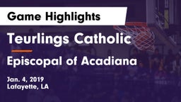 Teurlings Catholic  vs Episcopal of Acadiana  Game Highlights - Jan. 4, 2019