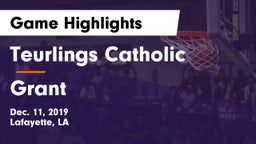 Teurlings Catholic  vs Grant  Game Highlights - Dec. 11, 2019
