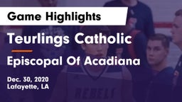 Teurlings Catholic  vs Episcopal Of Acadiana Game Highlights - Dec. 30, 2020