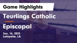 Teurlings Catholic  vs Episcopal  Game Highlights - Jan. 16, 2023