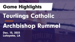 Teurlings Catholic  vs Archbishop Rummel  Game Highlights - Dec. 15, 2023