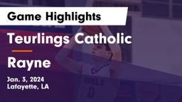 Teurlings Catholic  vs Rayne Game Highlights - Jan. 3, 2024