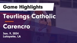 Teurlings Catholic  vs Carencro  Game Highlights - Jan. 9, 2024