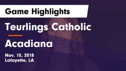 Teurlings Catholic  vs Acadiana  Game Highlights - Nov. 15, 2018