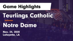 Teurlings Catholic  vs Notre Dame  Game Highlights - Nov. 24, 2020