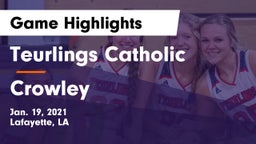 Teurlings Catholic  vs Crowley  Game Highlights - Jan. 19, 2021