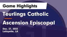 Teurlings Catholic  vs Ascension Episcopal  Game Highlights - Dec. 27, 2022