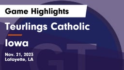 Teurlings Catholic  vs Iowa  Game Highlights - Nov. 21, 2023