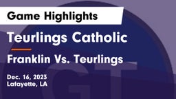 Teurlings Catholic  vs Franklin Vs. Teurlings Game Highlights - Dec. 16, 2023