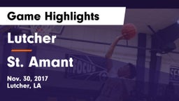 Lutcher  vs St. Amant  Game Highlights - Nov. 30, 2017