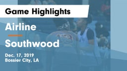Airline  vs Southwood  Game Highlights - Dec. 17, 2019