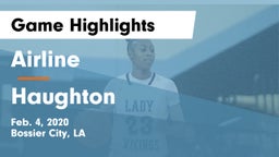 Airline  vs Haughton  Game Highlights - Feb. 4, 2020