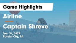 Airline  vs Captain Shreve  Game Highlights - Jan. 31, 2023