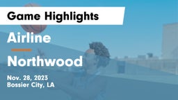 Airline  vs Northwood   Game Highlights - Nov. 28, 2023