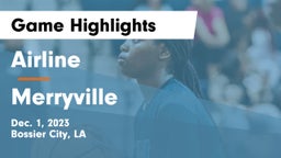 Airline  vs Merryville Game Highlights - Dec. 1, 2023