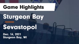 Sturgeon Bay  vs Sevastopol  Game Highlights - Dec. 16, 2021