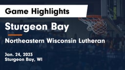 Sturgeon Bay  vs Northeastern Wisconsin Lutheran  Game Highlights - Jan. 24, 2023