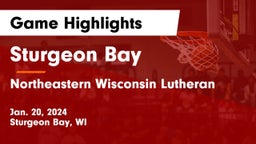 Sturgeon Bay  vs Northeastern Wisconsin Lutheran  Game Highlights - Jan. 20, 2024