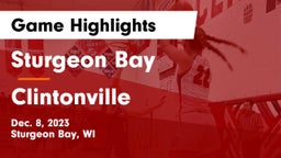 Sturgeon Bay  vs Clintonville  Game Highlights - Dec. 8, 2023