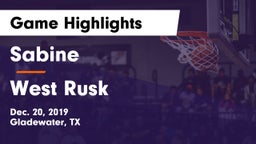 Sabine  vs West Rusk  Game Highlights - Dec. 20, 2019