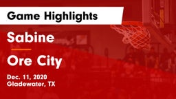 Sabine  vs Ore City Game Highlights - Dec. 11, 2020